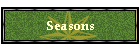 Seasons